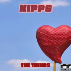 KIPPS - THE THINGS (Free Download) [KFD0002]