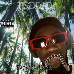 TJSODADE - Project Dade (Prod. Mwanda)