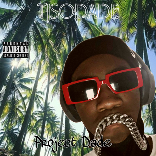 TJSODADE - Project Dade (Prod. Mwanda)
