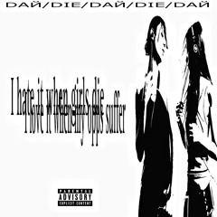 DAЙ / DIE (prod. @flextrik)