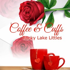 PDF/READ Coffee & Cuffs: Rocky Lake Littles 2