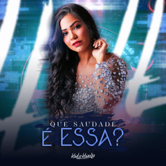 Que Saudade É Essa?