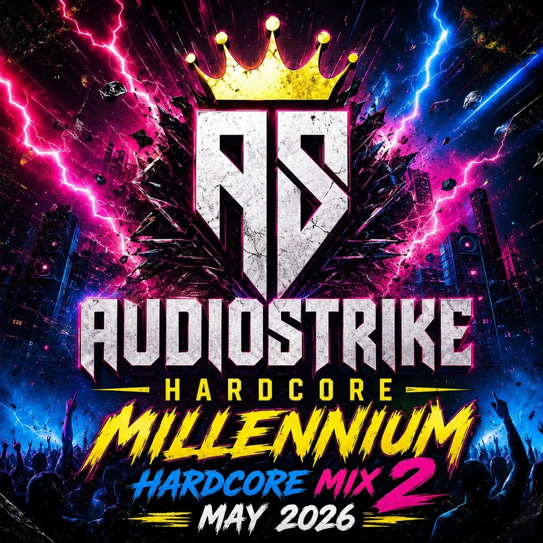Stream Audiostrike - Millenium Hardcore Mix 2 May2026 by