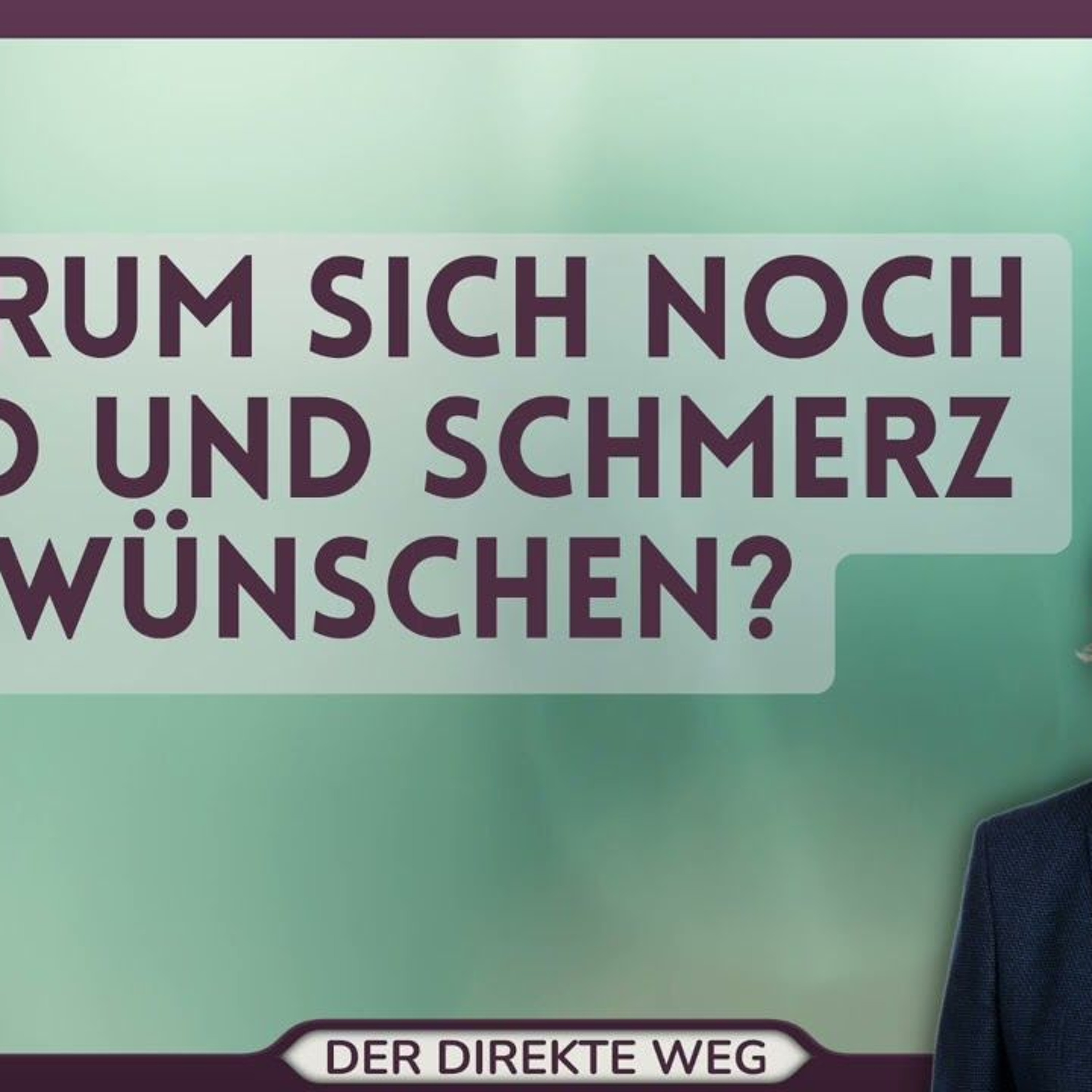 Gottfried Sumser - DER DIREKTE WEG - Ein Kurs in Wundern