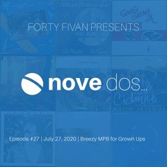 Novedos - Episode 27 - Breezy MPB for Grown Ups