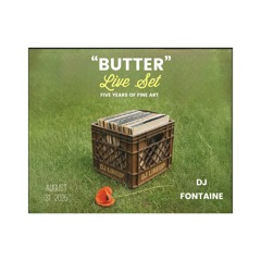 "BUTTER" Fine Art Fair Year 5 - Live Set Sunday 8-31-25