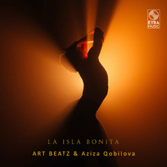 La Isla Bonita - ART BEATZ & Aziza Qobilova (Extended)