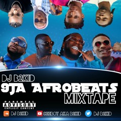 DJ B2KID 9JA AFROBEATS MIXTAPE (non-stop)