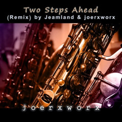 Two Steps Ahead (Remix)