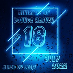 Ministry Of Bounce Heaven Vol 18 july 2022
