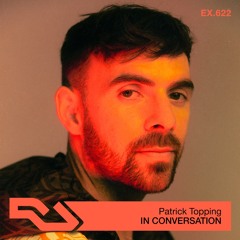 EX.622 - Patrick Topping In Conversation