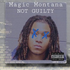 Magic Montana - NOT GUILTY (Prod MicroBeatz x DiGiPrada)