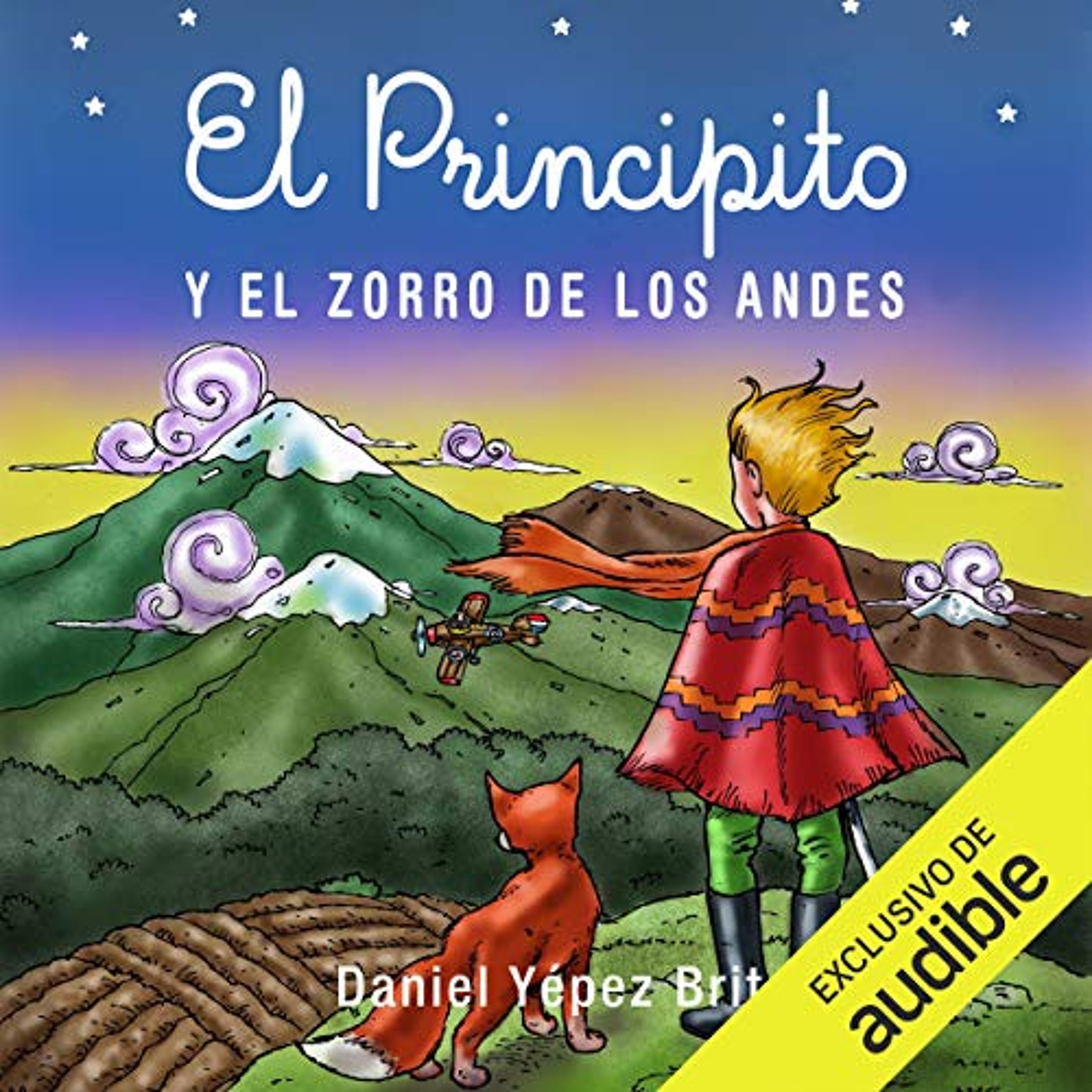 El Principito y el Zorro de los Andes [The Little Prince and the Fox of the Andes] (Audiolibro) | Prueba Gratis