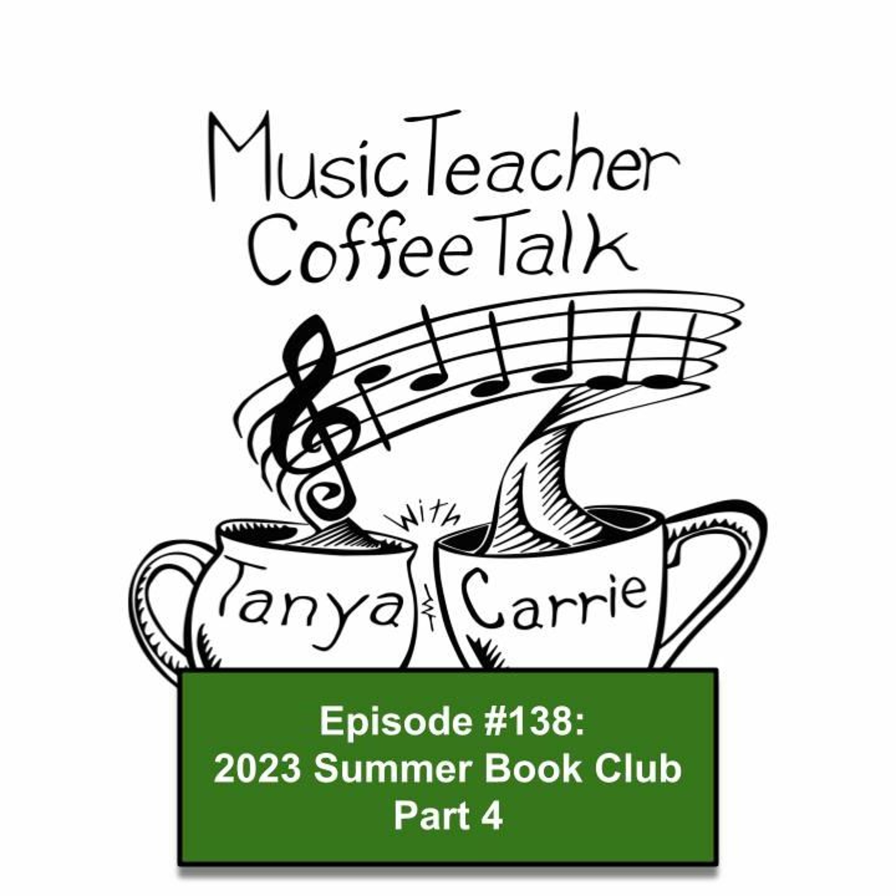 MTCT #138: 2023 Summer Book Club, Part 4