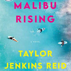 Get PDF 💜 Malibu Rising: A Novel by  Taylor Jenkins  Reid [PDF EBOOK EPUB KINDLE]