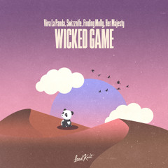 Wicked Game (feat. Her Majesty)