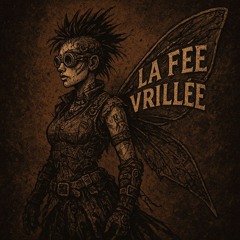 La Fée Vrillée