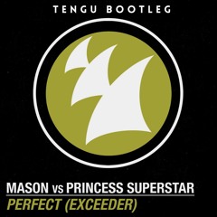 Mason vs Princess Superstar - Perfect Exceeder (Tengu Bootleg) [FREE DOWNLOAD]