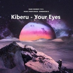 Kiberu - Your Eyes (Original Mix)