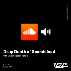 Deep Depth of Soundcloud  : Mohamed Ben Achour - 05/10/2023