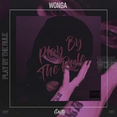 WONGA - Play By The Rule