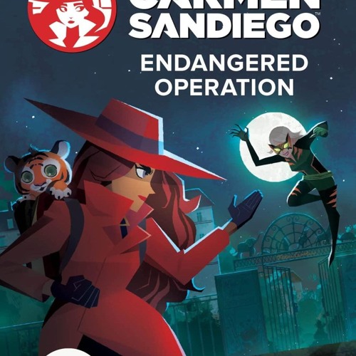 get [❤ PDF ⚡] Endangered Operation (Carmen Sandiego Chase-Your-Own Cap