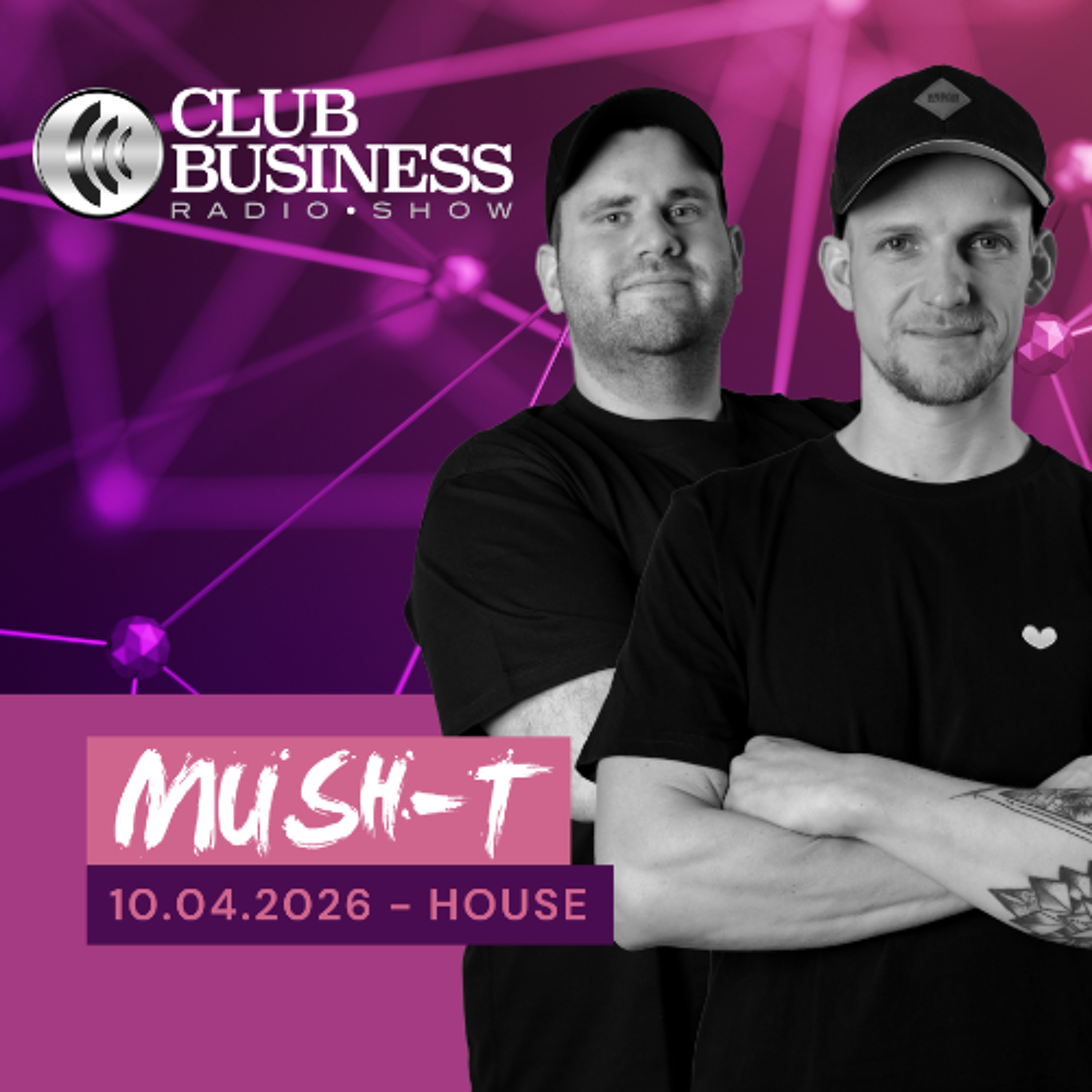 15/26 House by Mush-T live @ Club Business Radio Show 10.04.2026