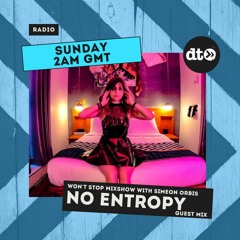 Won't Stop Mixshow Ep. 063 with Simeon Orbis ft. Guestmix from No Entropy