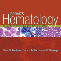 [Download] KINDLE 🗂️ Rodak's Hematology: Clinical Principles and Applications by  El