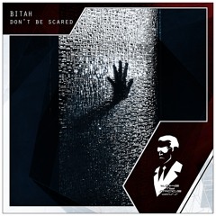 BiTAH - Don't Be Scared