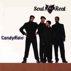 Soul For Real - Candy Rain x Slow Down Mashup