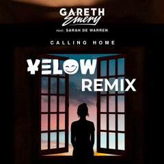 Gareth Emery Feat. Sarah DeWarren - Calling Home (Yelow Remix) **FREE DOWNLOAD**