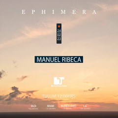 Manuel Ribeca | Melodic House Sunset Mix 2023 | By EPHIMERA Tulum