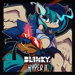 BL1NKY - HYPER II (P@D: Blossom)