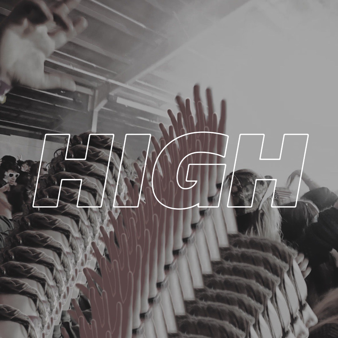 HIGH [DON'T KNOW WHAT IT MEANS] (free DL)