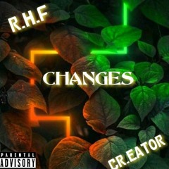 CHANGES ( FT CR.EATOR )