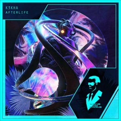 K3KHA - Afterlife (Radio Edit)