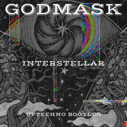 Interstellar (Uptechno Bootleg)