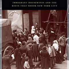 [Free] EPUB ✓ The Great Kosher Meat War of 1902: Immigrant Housewives and the Riots T