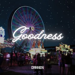 BARRIEN - Goodness [Christian Edm, Christian DJ, Christian Music]