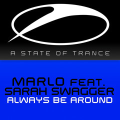 Always Be Around (MaRLo's Tech-Energy Remix) [feat. Sarah Swagger]