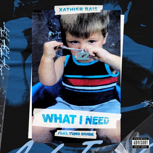 What I Need (with Yung Divide)