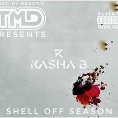 Kasha B x Reborn- Shell Off Season
