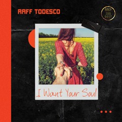 Raff Todesco - I Want Your Soul 🎵DANCE 💿COMMERCIAL HOUSE 📀2024 #edm2024