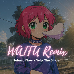 Waifu Remix