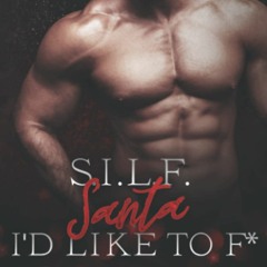 PDF ⚡️ Download S.I.L.F. Santa I'd Like to F A BBW & Billionaire Boss Christmas Romance (A Filth