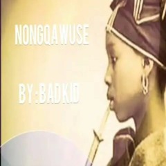 Nongqawuse Bad-Kid.mp3