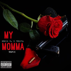MY MOMMA (REMIX) [feat. TrayTG]