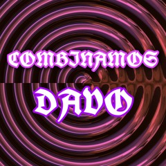 COMBINAMOS - DAVO