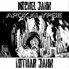 Apokalypse - Michel Jahn Und Lothar Jahn